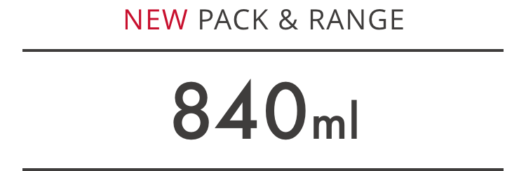NEW PACK & RANGE 840ml
