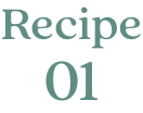 Recipe 01